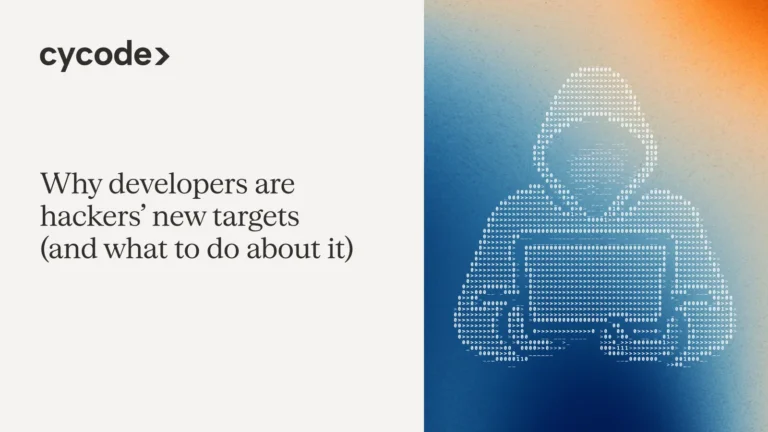 Why Developers are Hackers’ New Targets (and What to do About it) blog cover