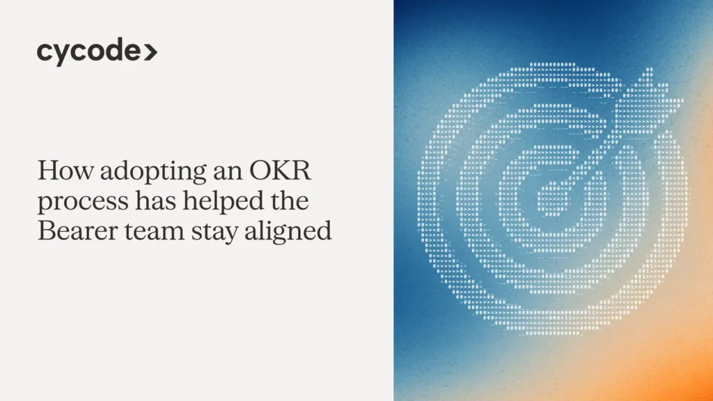 How adopting an OKR process has helped the Bearer team stay aligned blog cover