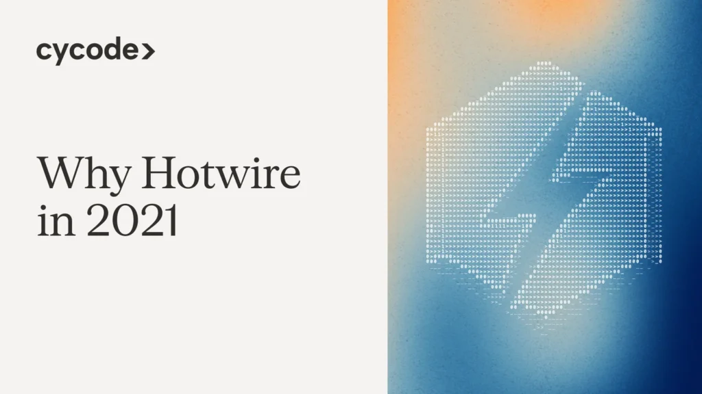 Why Hotwire in 2021 blog cover