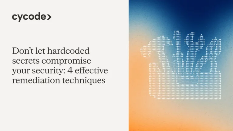 Don’t Let Hardcoded Secrets Compromise Your Security: 4 Effective Remediation Techniques blog cover