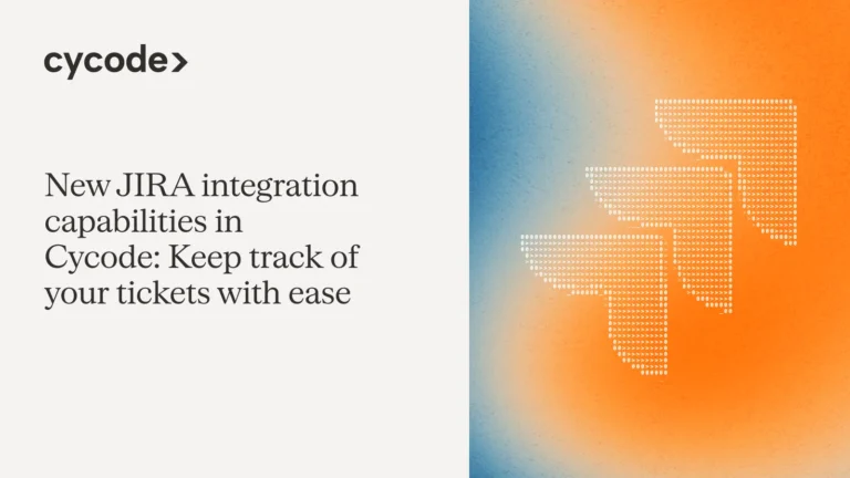 New JIRA Integration Capabilities in Cycode: Keep Track of Your Tickets with Ease blog cover
