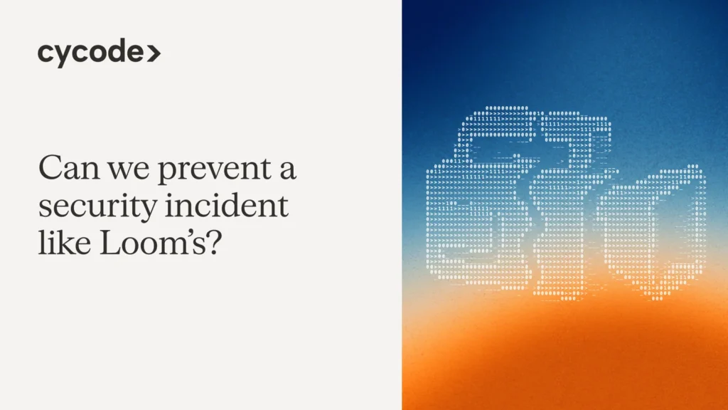 Can we prevent a security incident like Loom’s? blog cover