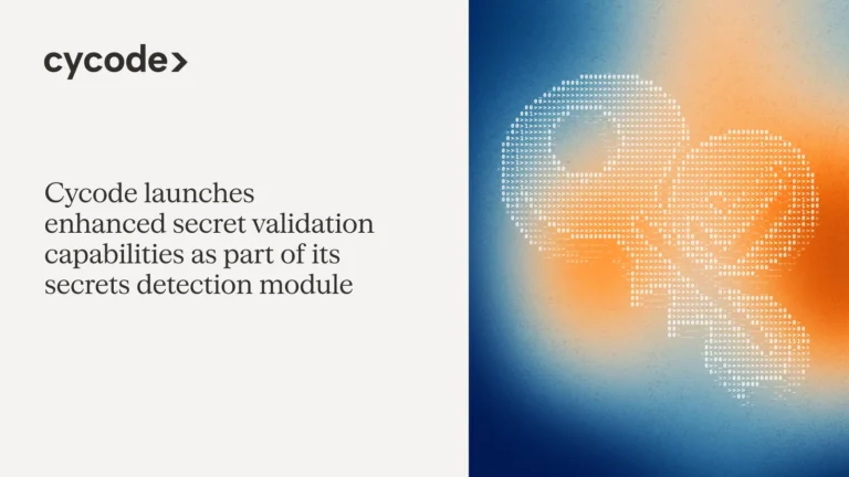 Cycode Launches Enhanced Secret Validation Capabilities as part of its Secrets Detection module blog cover