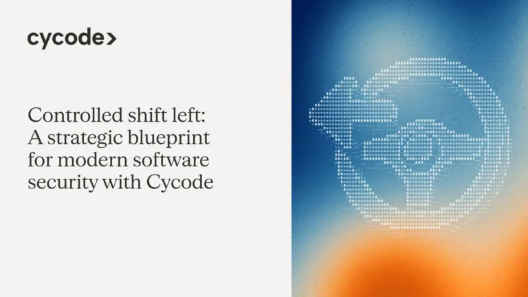 Controlled Shift Left: A Strategic Blueprint for Modern Software Security with Cycode blog cover
