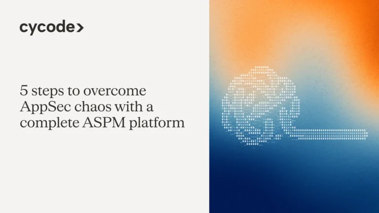 5 Steps to Overcome AppSec Chaos with a Complete ASPM Platform blog cover