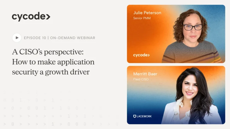 A CISO's Perspective; How to Make Application Security a Growth Driver webinar cover