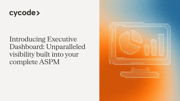 Introducing Executive Dashboard: Unparalleled Visibility Built Into Your Complete ASPM blog cover