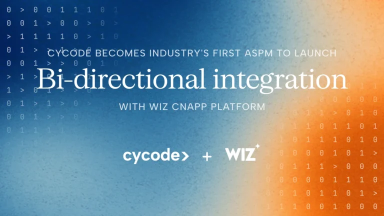 Cycode Launches Bi-Directional Integration with Wiz CNAPP Platform blog cover