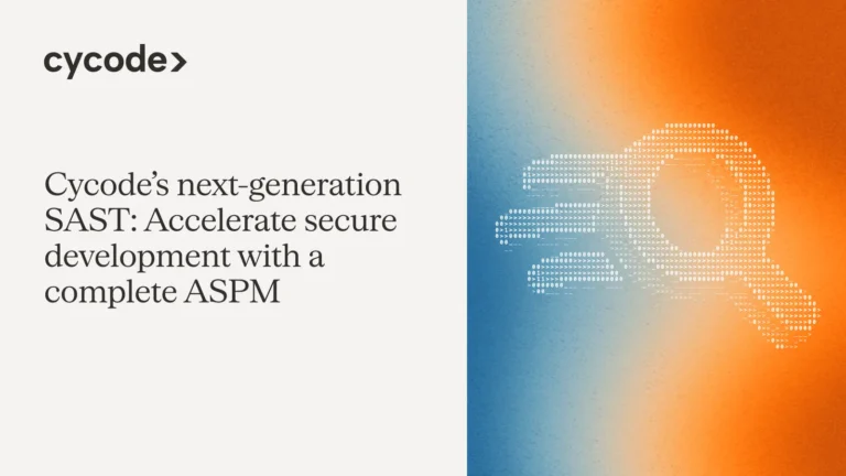 Cycode’s Next-Generation SAST | Accelerate Secure Development with a Complete ASPM blog cover