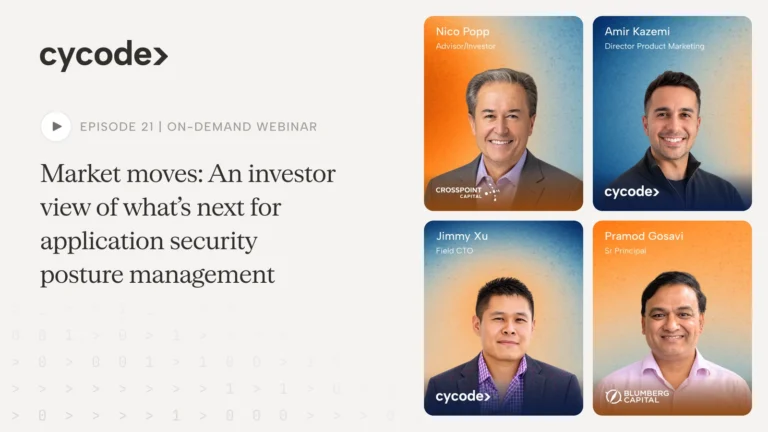Market Moves: An Investor View of What’s Next for Application Security Posture Management webinar cover
