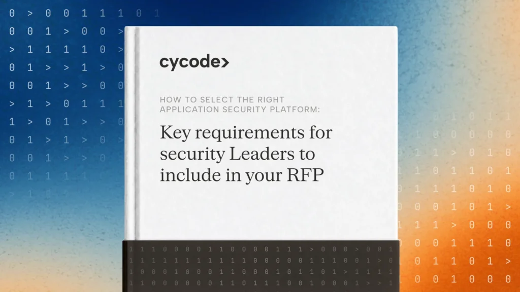 How to Select the Right Application Security Platform: Key Requirements for Security Leaders to Include in Your RFP blog cover