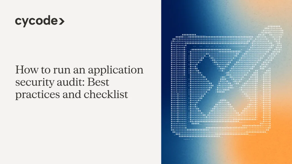 How to Run an Application Security Audit: Best Practices and Checklist blog cover