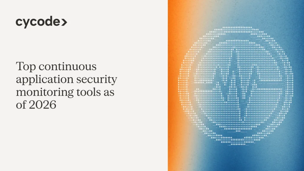 Top Continuous Application Security Monitoring Tools as of 2026 blog cover